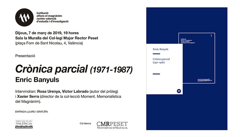 El Magnànim publica les memòries d'Enric Banyuls, 'Crònica parcial (1971-1987)'