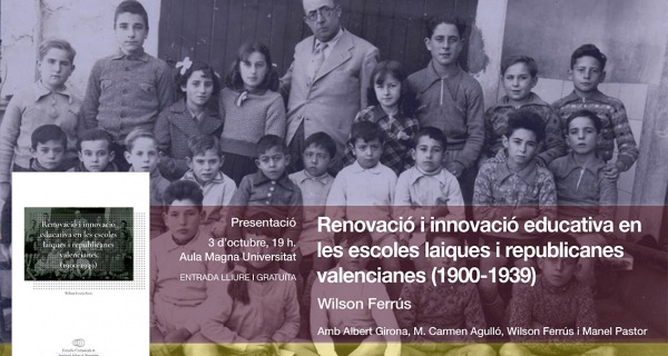 "Renovació i innovació educativa en les escoles laiques i republicanes valencianes"