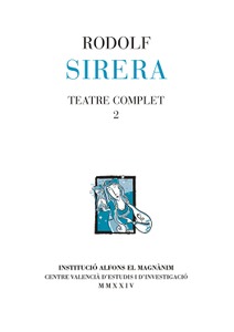 Rodolf Sirera. Teatre complet 2