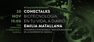 Conec Talks: "Biotecnología, en tu vida, a diario"