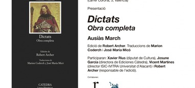 Ediciones Cátedra y el Magnànim publican "Dictats. Obra completa" de Ausiàs March