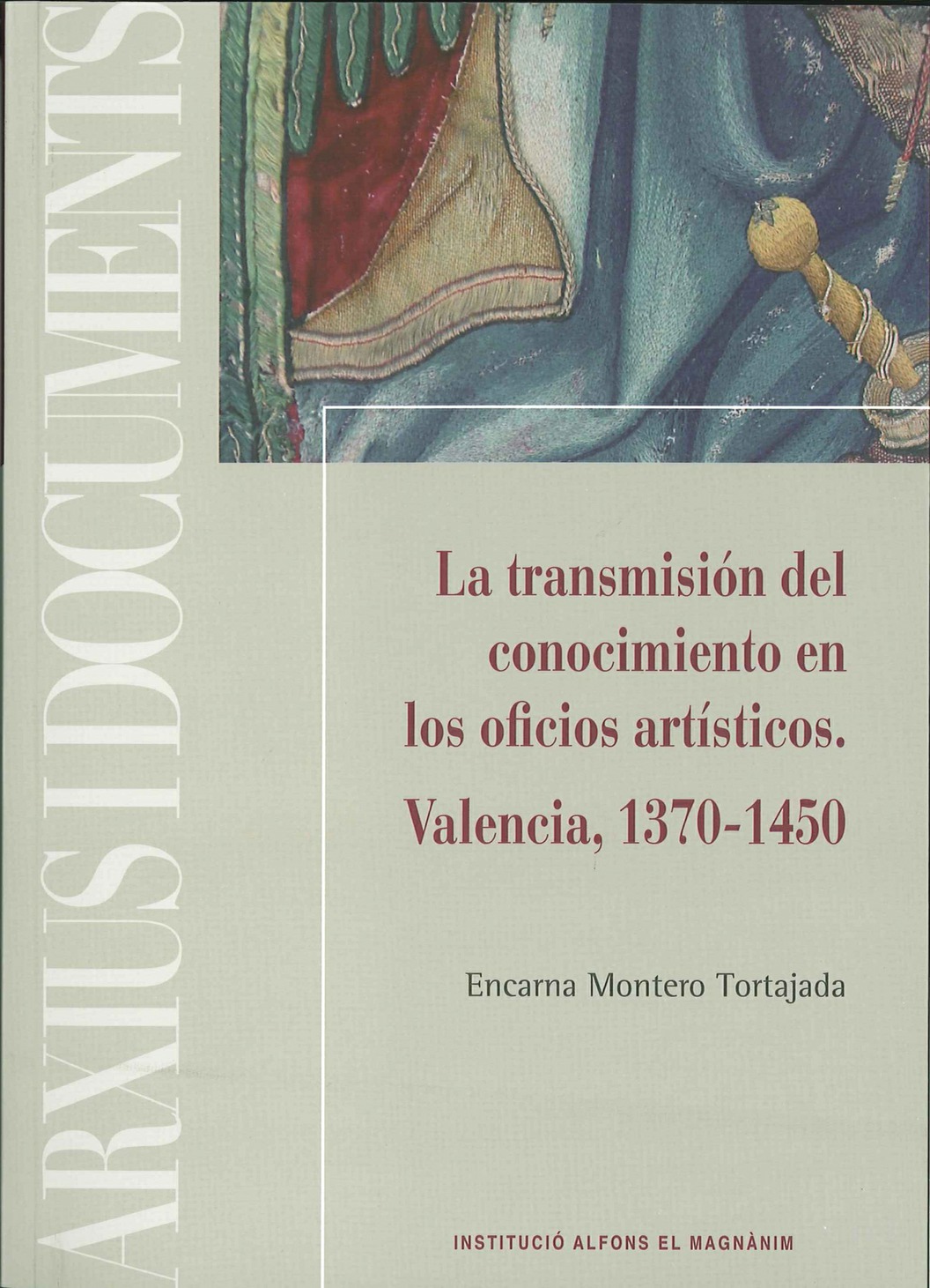 Se presenta ‘La transmisión del conocimiento en los oficios artísticos. Valencia 1370-1450’