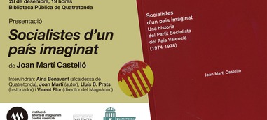 Presentación "Socialistes d'un país imaginat" en Quatretonda