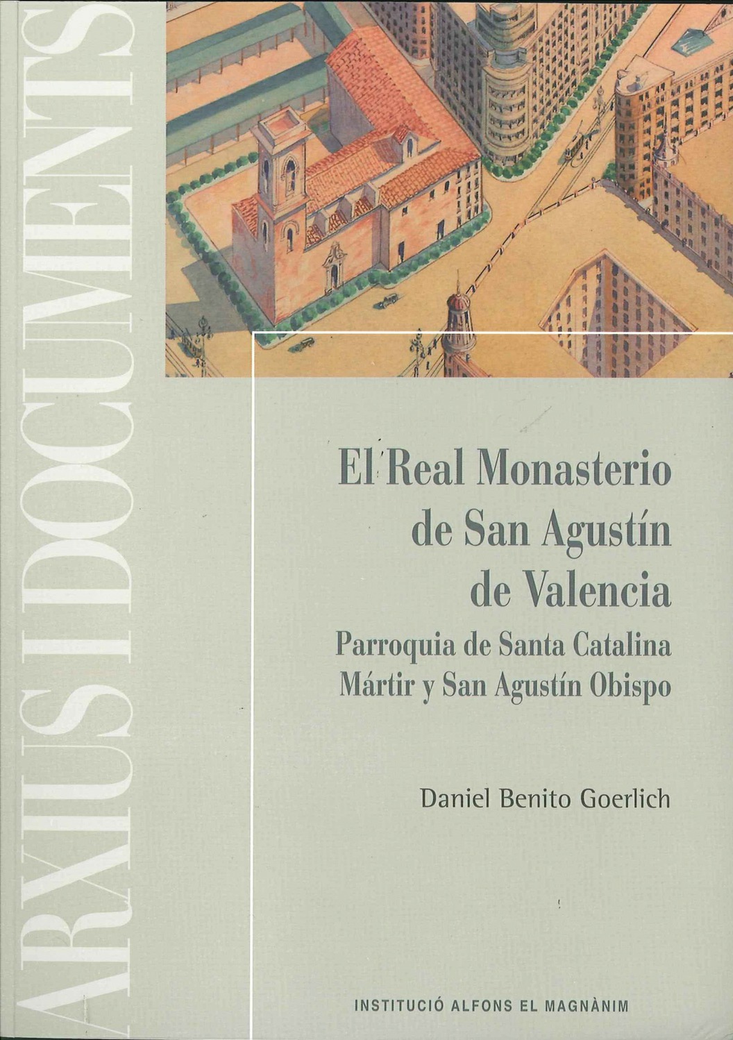 Presentación del libro ‘El Real Monasterio de San Agustín de Valencia...’