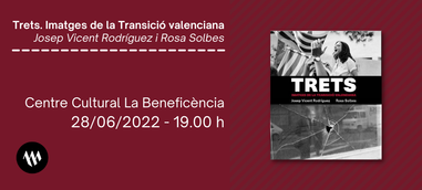 Presentación: Trets. Imatges de la Transició valenciana