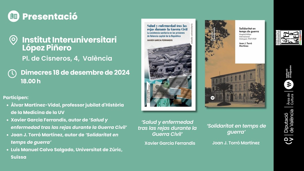 Presentació: Solidaritat en temps de guerra i Salud y enfermedad tras las rejas durante la Guerra Civil