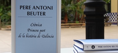 El Magnànim reedita la "Crònica. Primera part de la història de València" de Pere Antoni Beuter