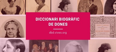 La Xarxa Vives actualiza el Diccionari Biogràfic de Dones