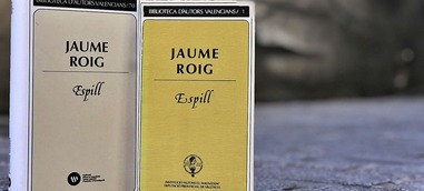 El Magnànim reedita Espill, de Jaume Roig, uno de los libros más importantes del Siglo de Oro