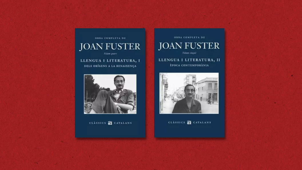 «Llengua i Literarua» I i II, els nous volums de l’Obra Completa de Joan Fuster, ja a la venda