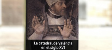 Humanismo y reforma de la Iglesia en la catedral valenciana del siglo XVI